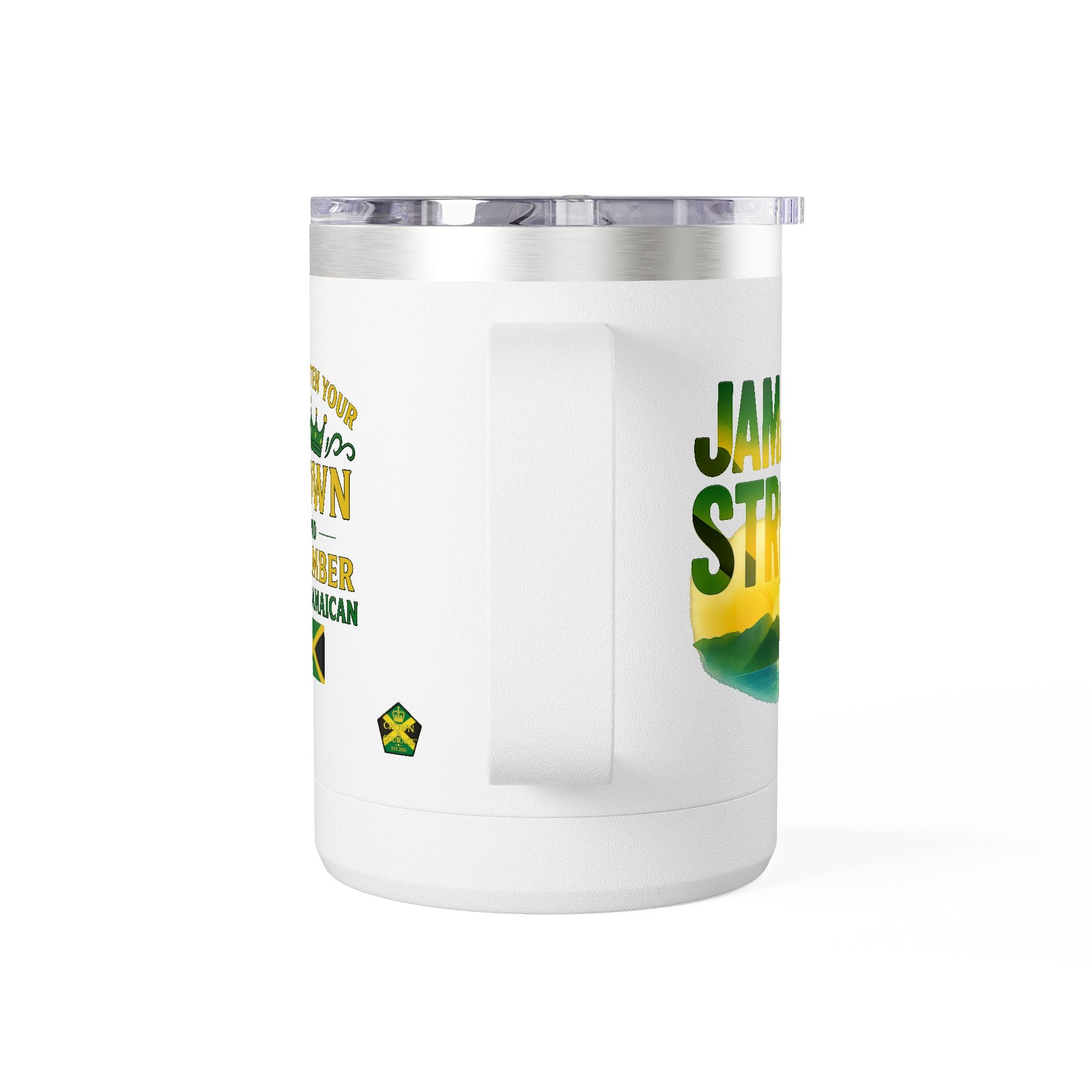 Personalized Straighten Your Crown – Jamaica Strong Travel Mug (15oz, Left hand) - Insulated Coffee Tumbler